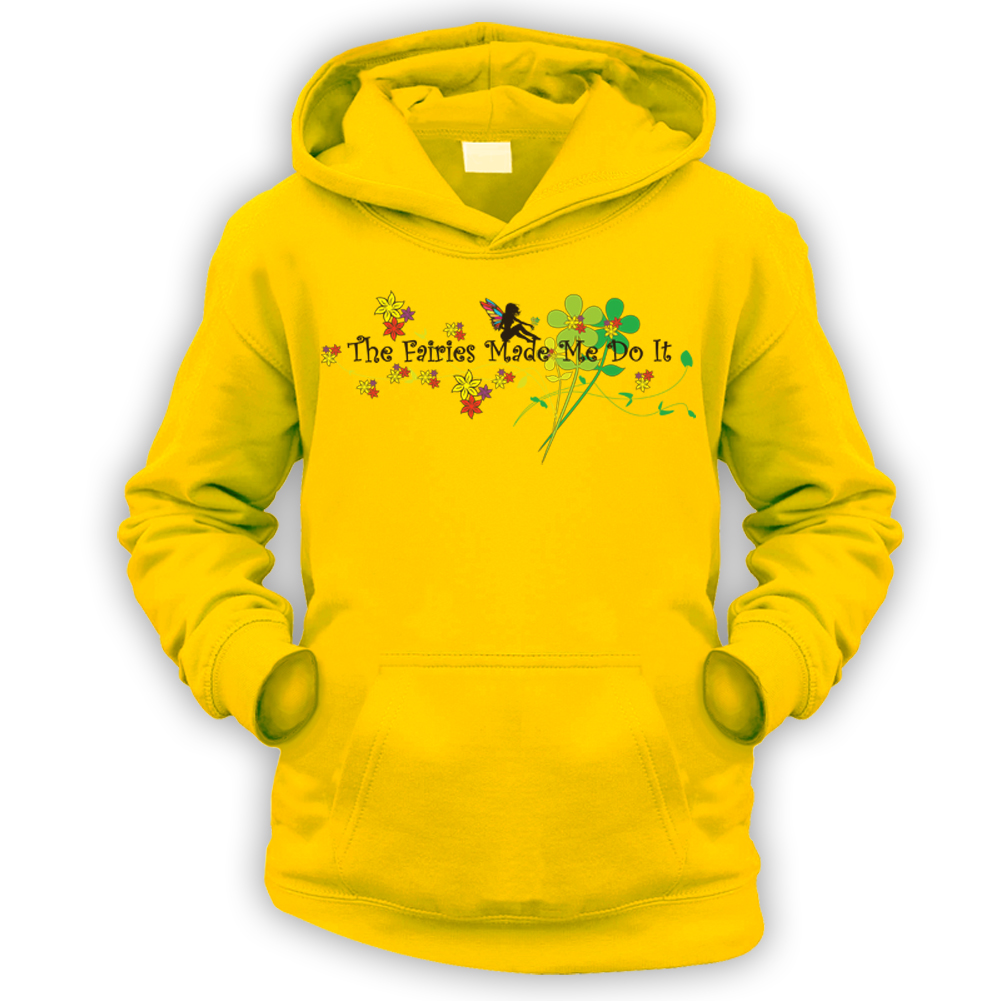x12 Colours The Fairies Made Me Do It Hoodie Floral Cute Funny Humour 